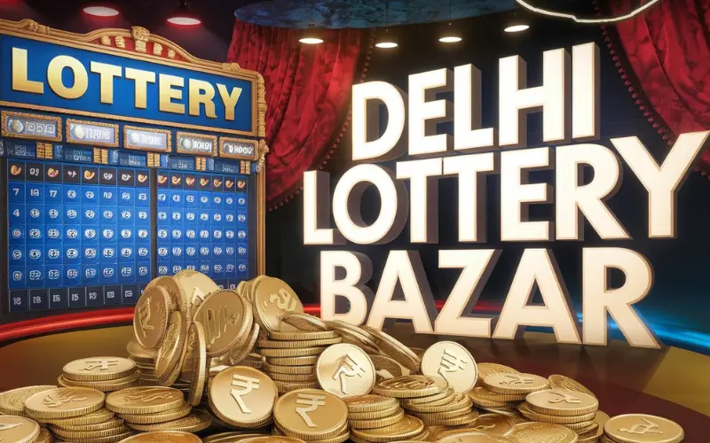 Delhi Lottery Bazar